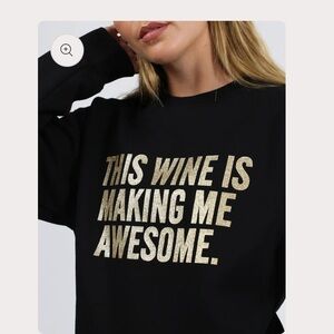🍷🖤 Brunette the Label ‘This Wine is Making Me Awesome’ Black Crewneck Sweatshirt